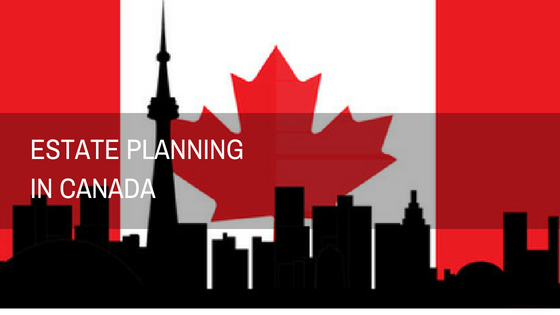 Estate Planning in Canada | The Accounting and Tax | Canada