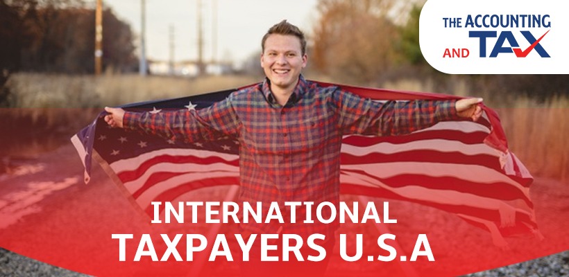 International Taxpayers U.S.A | The Accounting and Tax