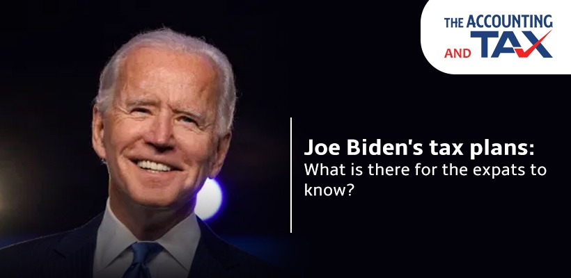 Joe Biden's Tax Plans: What Is There For The Expats To Know?