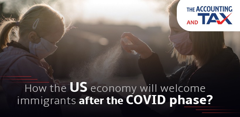 How the US economy will welcome immigrants after the COVID phase?