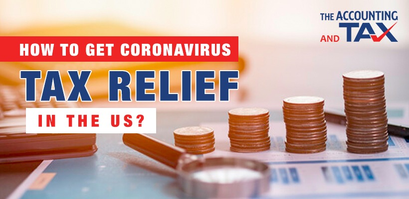 How to get Coronavirus tax relief in the US? | The Accounting and Tax