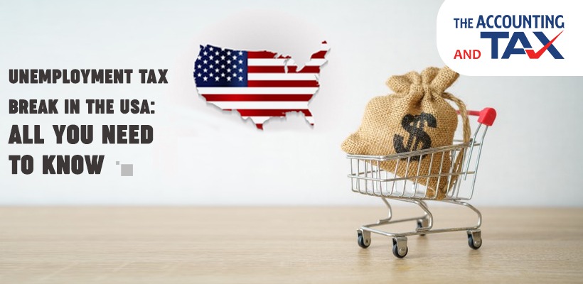 Unemployment tax break in the USA: All you need to know | Tax Consultant