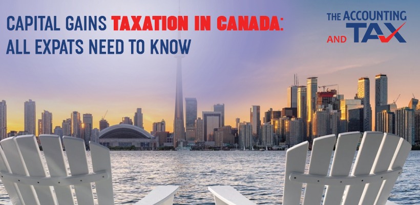 Capital Gain taxation in Canada: All expats need to know | Canada Tax