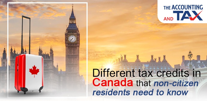Different tax credits in Canada | Non residents | The Accounting and Tax