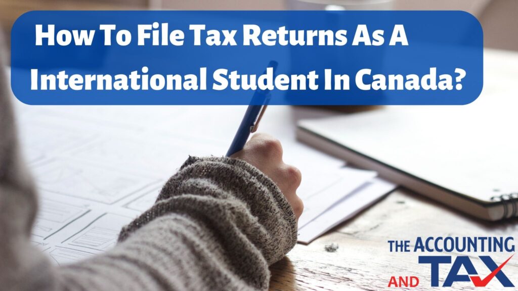 how to file tax as international student in canada