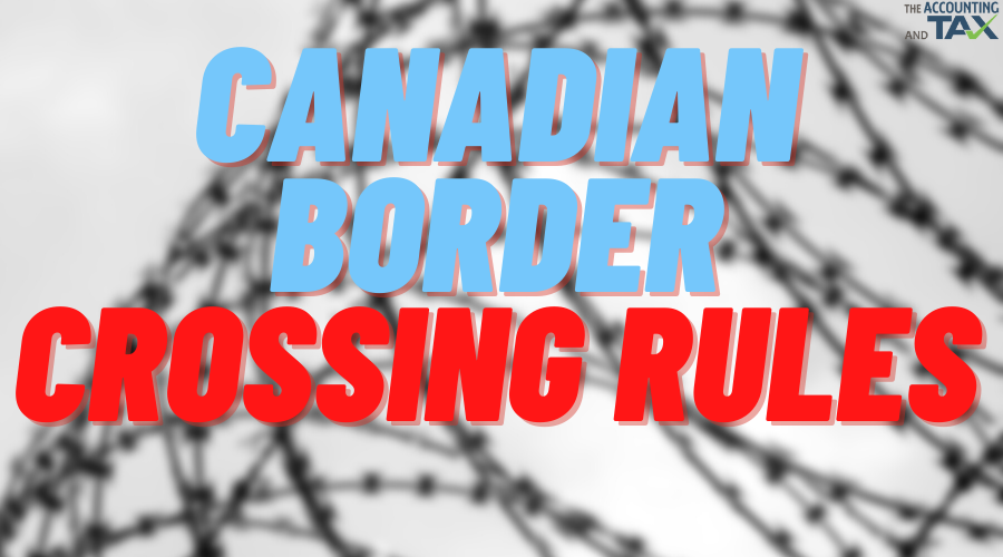 Canadian border crossing rules