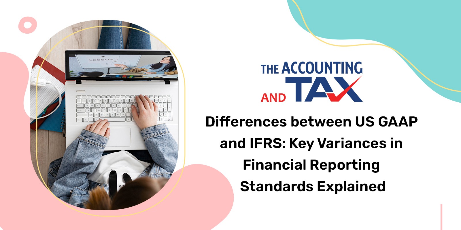 Differences between US GAAP and IFRS