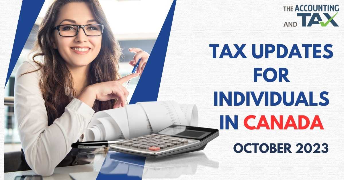 October 2023 Tax updates for individuals in Canada