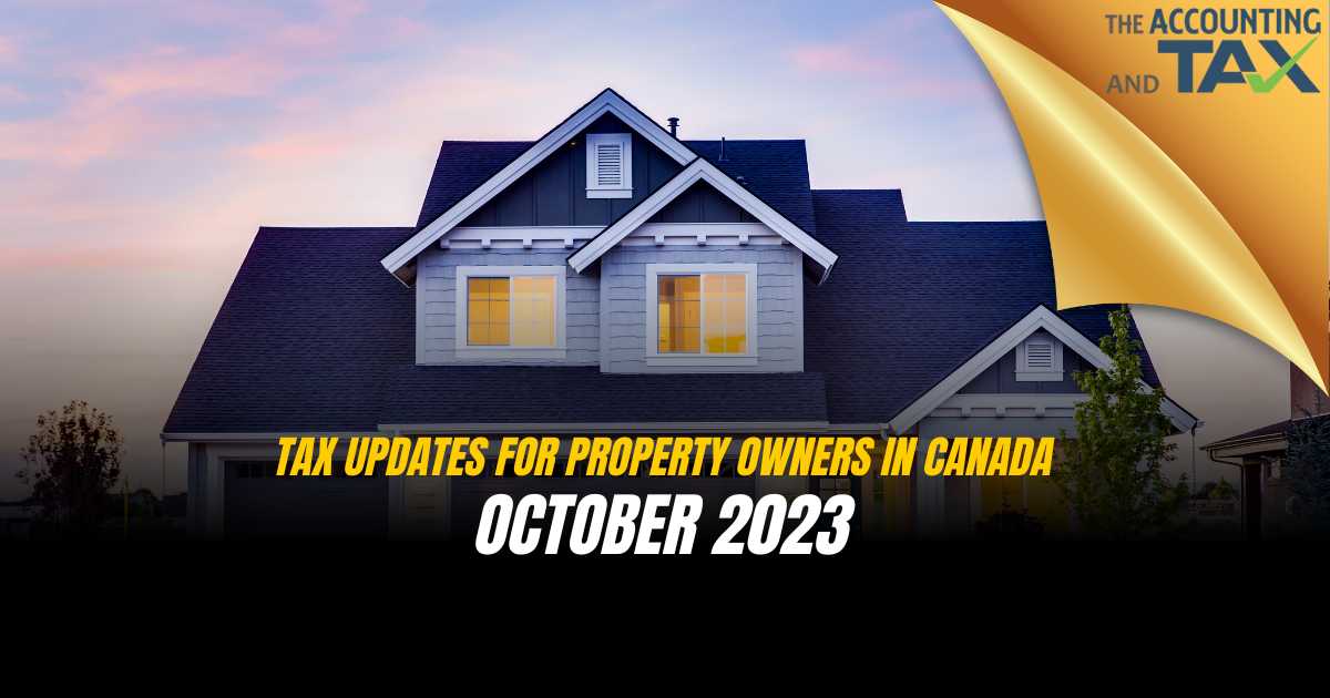 Tax updates for property owners in Canada