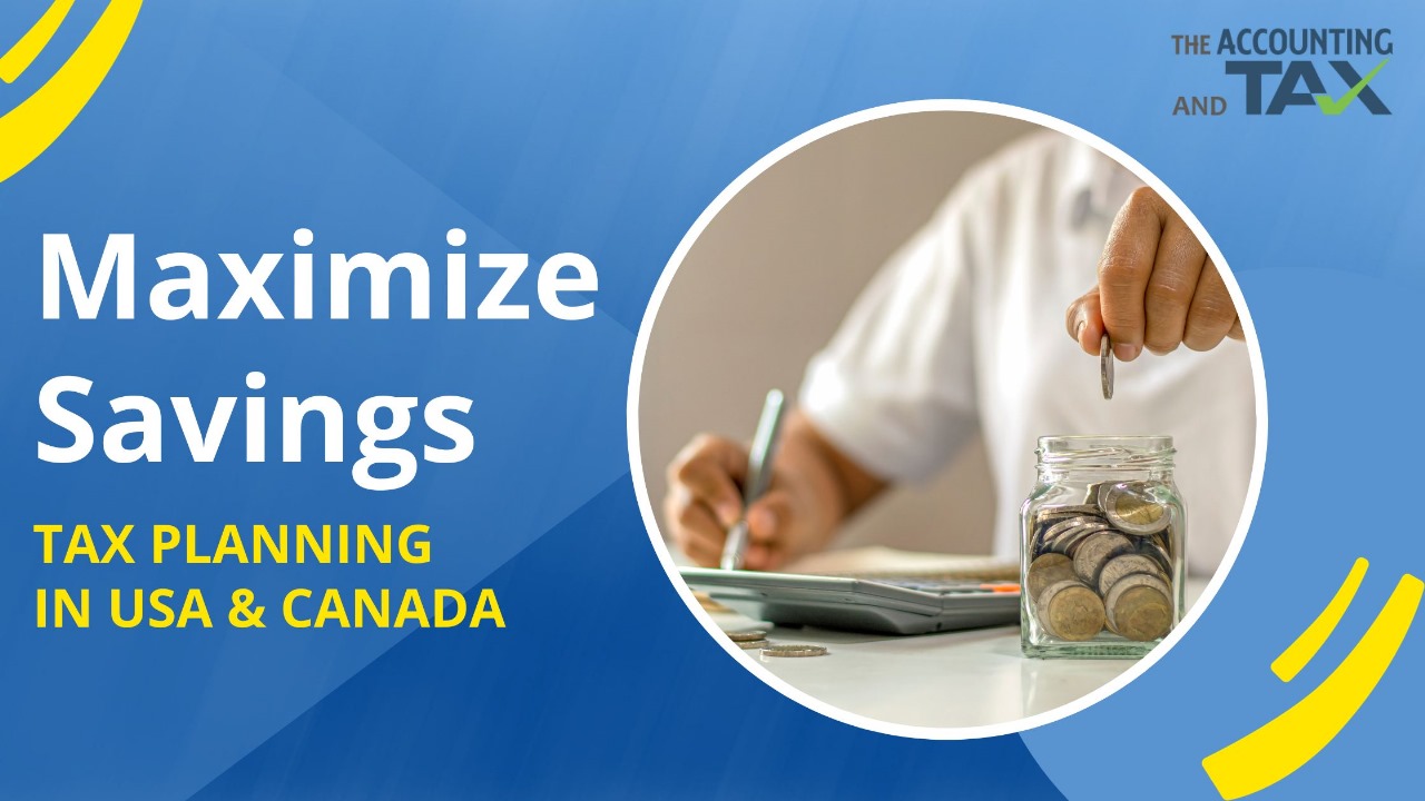 Tax Planning Strategies in USA & Canada