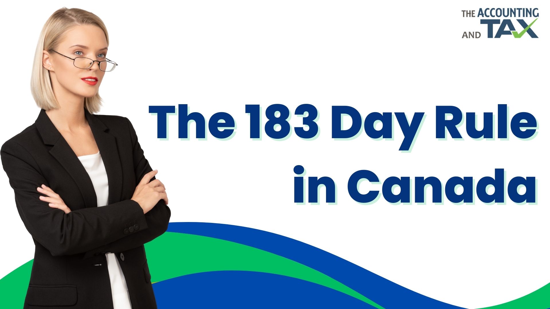 The 183 Day Rule in Canada